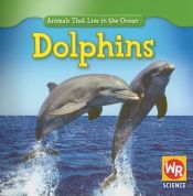 book cover of Dolphins/Delfines (Animals That Live in the Ocean/Animales Que Viven En El Oceano) by Valerie J. Weber