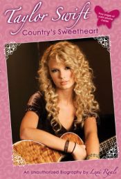 book cover of Taylor Swift: Country's Sweetheart: An Unauthorized Biography by Lexi Ryals