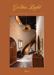 book cover of Golden Light: The Interior Design of Nickey Kehoe by Amy Kehoe|Todd Nickey