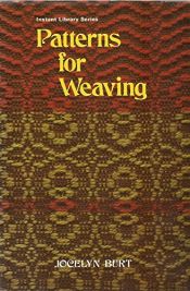 book cover of Patterns for weaving by Jocelyn Burt