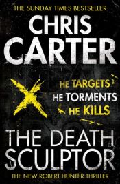 book cover of The Death Sculptor by Chris Carter