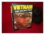 book cover of Vietnam: The Secret War by Kevin M Generous