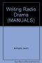 Writing Radio Drama (MANUALS)