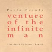 book cover of Venture of the Infinite Man by パブロ・ネルーダ