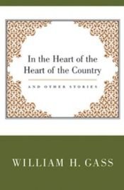 book cover of In the Heart of the Heart of the Country & Other Stories (Nonpareil Books, #21) by Гесс, Уильям