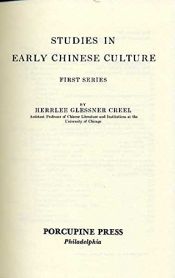 book cover of Studies in early Chinese culture, first series by Herrlee Glessner Creel