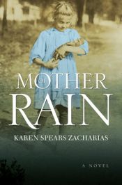 book cover of Mother of Rain by Karen Spears Zacharias