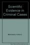 Scientific Evidence in Criminal Cases