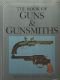 The book of guns & gunsmiths