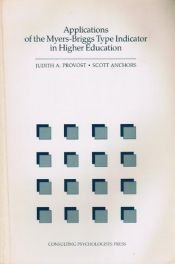 book cover of Applications of the Myers Briggs Type Indicator in Higher Education by Judith A. Provost