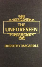 book cover of The Unforseen by Dorothy Macardle