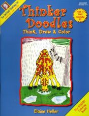 book cover of Thinker Doodles Half-n-Half Animals B1: Think, Draw & Color (Thinker Doodles) by Elaine Heller