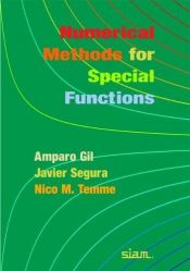book cover of Numerical Methods for Special Functions by Amparo Gil|Javier Segura|Nico M. Temme