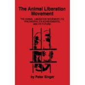 book cover of The animal liberation movement : its philosophy, its achievements, and its future by پیتر سینگر