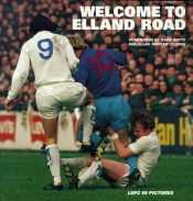 book cover of Welcome to Elland Road by Джон Варлі