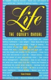 book cover of Life: The Owner's Manual by Alan Fensin