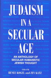 book cover of Judaism in a Secular Age by Abraham Yehoshua|Sherwin Wine|Sigmund Freud|Theodor Herzl|Yaakov Malkin|Yehuda Bauer