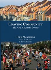 book cover of Craving Community: The New American Dream by L. Beth Yockey|Ross P. Yockey|Todd W. Mansfield