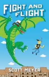 book cover of Fight and Flight by Scott Meyer
