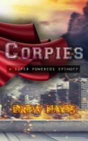 book cover of Corpies by Drew Hayes