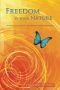 Freedom Is Your Nature: A Practical Guide to Inner Transformation