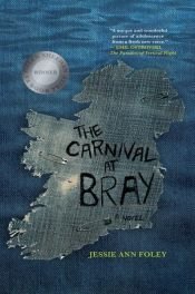book cover of The Carnival at Bray by Jessie Ann Foley