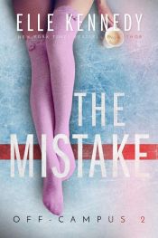 book cover of The Mistake by Elle Kennedy