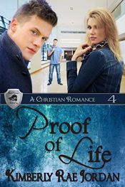 book cover of Proof of Life: A Christian Romance (BlackThorpe Security Book 4) by Kimberly Rae Jordan