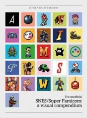 book cover of Super SNES/Super Famicom: A Visual Compendium by unknown author