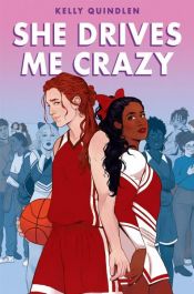 book cover of She Drives Me Crazy by Kelly Quindlen