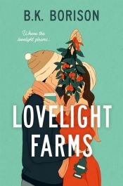 book cover of Lovelight Farms by B.K. Borison