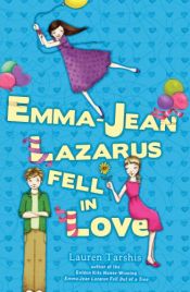 book cover of Emma-Jean 2: Emma-Jean Lazarus Fell in Love by Lauren Tarshis