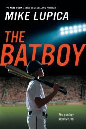 book cover of Batboy, The by Mike Lupica