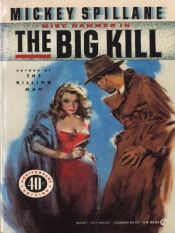 book cover of The Big Kill by Mickey Spillane