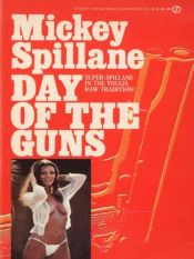 book cover of Day of the Guns by Mickey Spillane