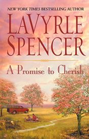 book cover of A Promise to Cherish (in A Heart Speaks) (A Heart Speaks #1) by LaVyrle Spencer