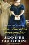 Mrs. Lincoln's Dressmaker: A Novel