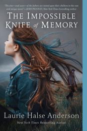 book cover of The Impossible Knife of Memory by Laurie Halse Anderson