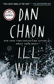 book cover of Ill Will by Dan Chaon