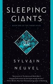 book cover of Sleeping Giants (The Themis Files) by Sylvain Neuvel