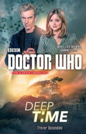 book cover of Doctor Who: Deep Time by Trevor Baxendale
