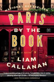 book cover of Paris by the Book by Liam Callanan