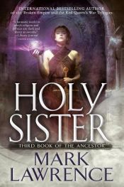book cover of Holy Sister by Mark Lawrence