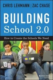 book cover of Building School 2.0 by Chris Lehmann|Zac Chase
