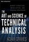 The Art and Science of Technical Analysis