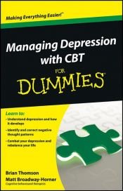 book cover of Managing Depression with CBT For Dummies by Brian Thomson|Matt Broadway-Horner