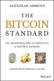 book cover of The Bitcoin Standard by Saifedean Ammous