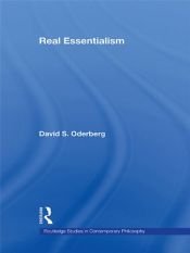 book cover of Real Essentialism (Routledge Studies in Contemporary Philosophy) by David S. Oderberg