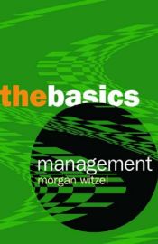 book cover of Management: The Basics by Morgen Witzel