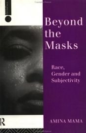 book cover of Beyond the Masks: Race, Gender and Subjectivity (Critical Psychology) by Amina Mama